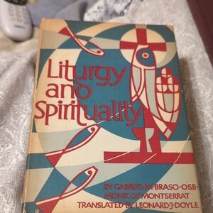 Liturgy and Spirituality Book by Gabriel M. Braso